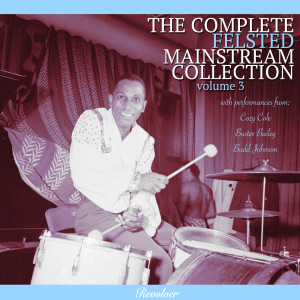 Budd Johnson的專輯The Complete Felsted Mainstream Collection -, Vol. 3