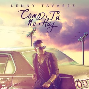 Como Tú No Hay dari Lenny Tavárez