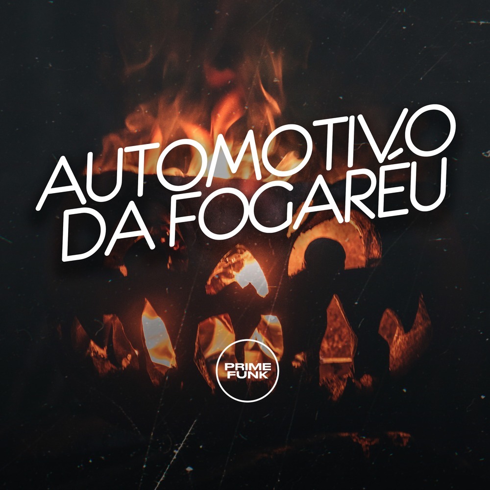 Automotivo da Fogaréu (Explicit)