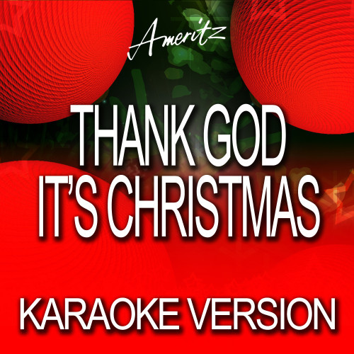 Thank God It's Christmas (In the Style of Queen) [Karaoke Version] (Karaoke Version)