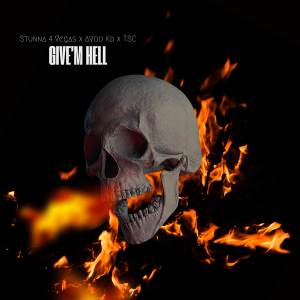 Album Give Em Hell from Stunna 4 Vegas