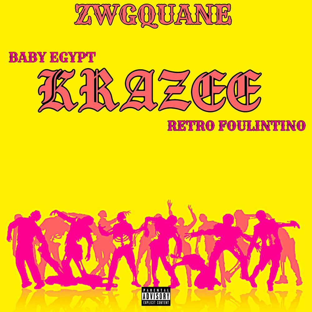 KRAZEE (Explicit)