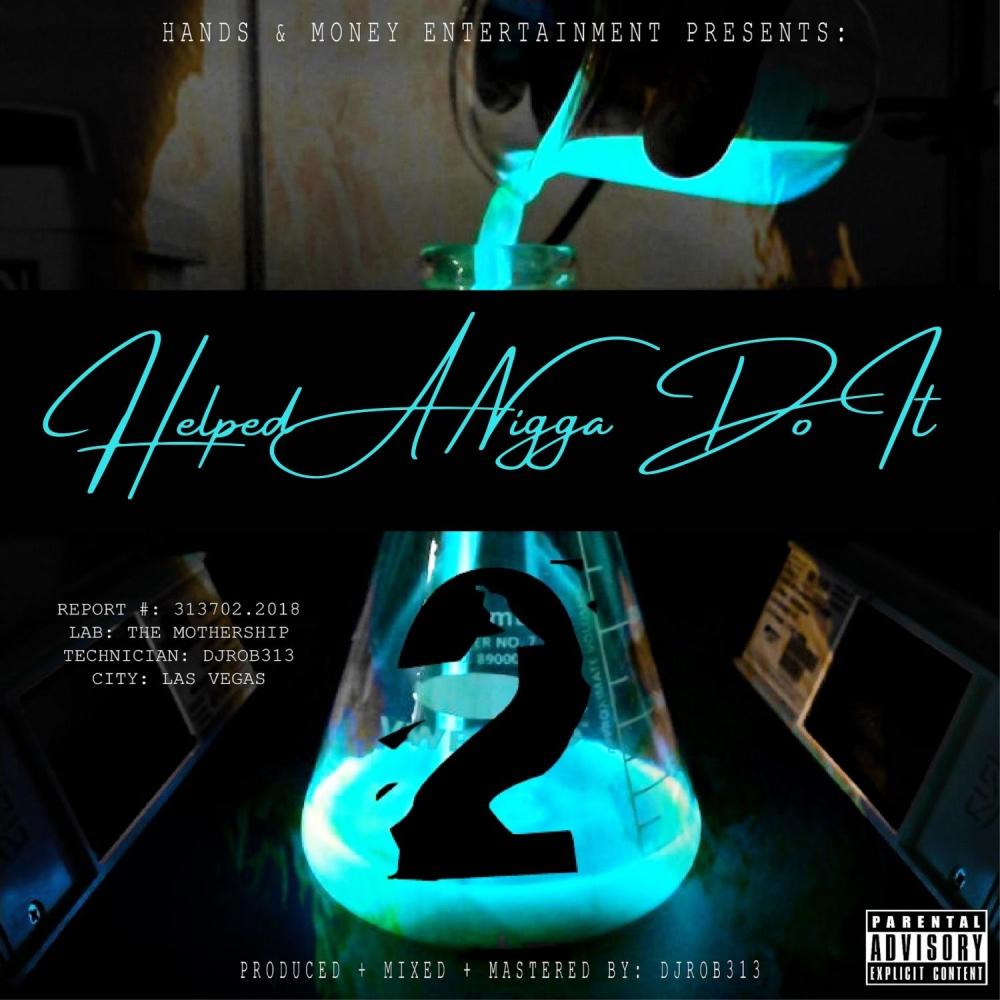 Helped A Nigga Do It (feat. Yomanz Bert) (Explicit)
