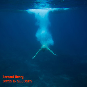 อัลบัม Down in Seconds ศิลปิน Bernard Henry