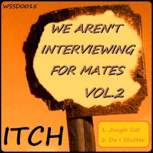 Itch的專輯We Aren't Interviewing For Mates Vol. 2