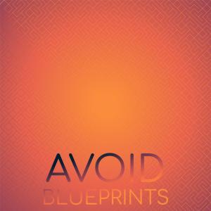 Album Avoid Blueprints from Various