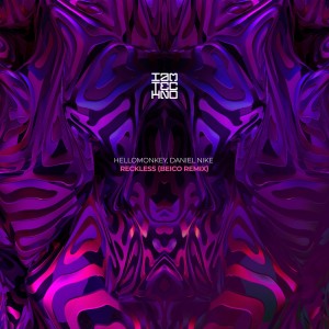 Hellomonkey的專輯Reckless (Beico Remix)