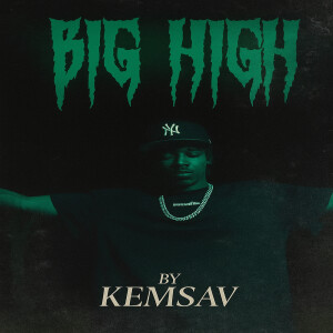 Album Big High (Explicit) from Kemsav