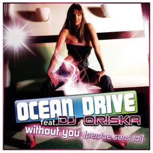 收聽Ocean Drive的Without You (Perdue sans toi  (Acoustic Version)) (Perdue sans toi|Acoustic Version)歌詞歌曲
