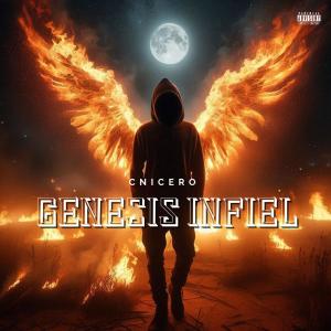 收聽Cnicero的Genesis Infiel (Explicit)歌詞歌曲