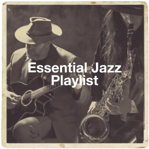 Jazz Piano Essentials的專輯Essential Jazz Playlist