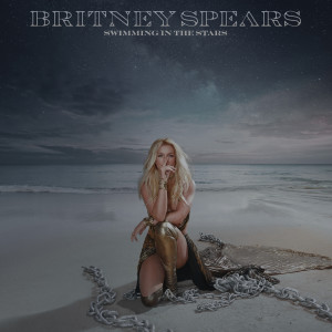 收聽Britney Spears的Swimming In The Stars歌詞歌曲