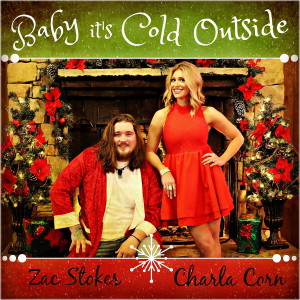 ดาวน์โหลดและฟังเพลง Baby It's Cold Outside พร้อมเนื้อเพลงจาก Zac Stokes