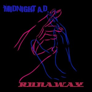 ดาวน์โหลดและฟังเพลง Runaway พร้อมเนื้อเพลงจาก Midnight A.D.