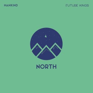 ดาวน์โหลดและฟังเพลง North (Explicit) พร้อมเนื้อเพลงจาก Mankind