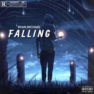 Album Falling (Explicit) from Ryan Michael