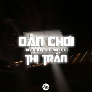 Dengarkan Dân Chơi Thị Trấn (Remix|Explicit) lagu dari 3HT dengan lirik