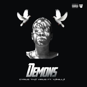 อัลบัม Demons (Explicit) ศิลปิน Cyrus Tha Virus