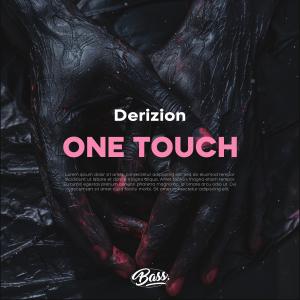 收聽Derizion的One Touch歌詞歌曲