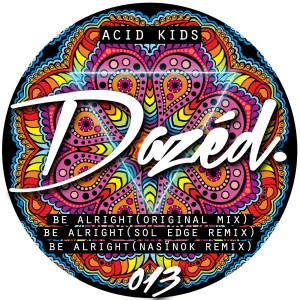 Listen to Be Alright song with lyrics from Acid Kids
