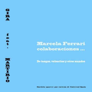 ดาวน์โหลดและฟังเพลง Gira (feat. Martirio) พร้อมเนื้อเพลงจาก Marcela Ferrari