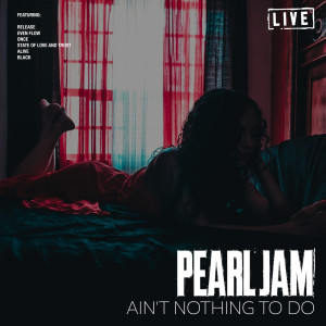 ดาวน์โหลดและฟังเพลง Swallow My Pride (Live) พร้อมเนื้อเพลงจาก Pearl Jam