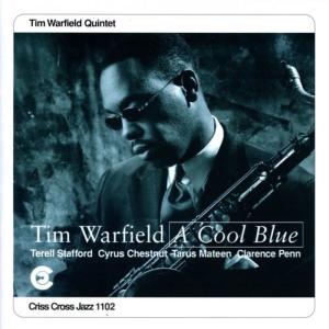 Tim Warfield Quintet的專輯A Cool Blue