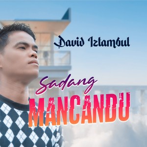 Album Sadang Mancandu oleh David Iztambul