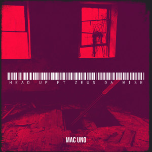 Listen to Head Up (Explicit) song with lyrics from Mac Uno