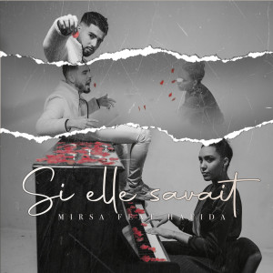 Listen to Si Elle Savait song with lyrics from Mirsa