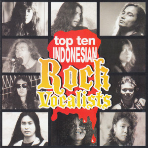 อัลบัม Top Ten Indonesian Rock Vocalist ศิลปิน Various Artists