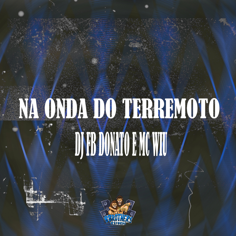 Na Onda do Terremoto