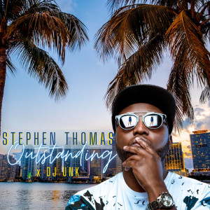 Listen to Outstanding song with lyrics from Stephen Thomas