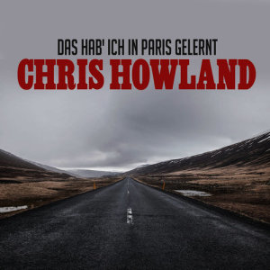 收聽Chris Howland的Das hab' ich in Paris gelernt歌詞歌曲