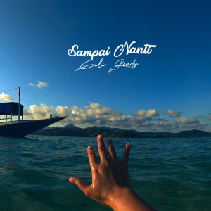 Listen to Sampai Nanti song with lyrics from Gili Music