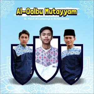 Dengarkan Al qolbu mutyyam lagu dari Lutfi rustian dengan lirik