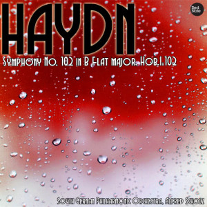 Haydn: Symphony No. 102 in B Flat major, Hob.I:102