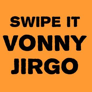 收听Jonny Virgo的Swipe It歌词歌曲