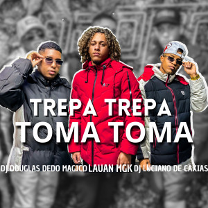 ดาวน์โหลดและฟังเพลง Trepa Trepa Toma Toma พร้อมเนื้อเพลงจาก LAUAN MGK
