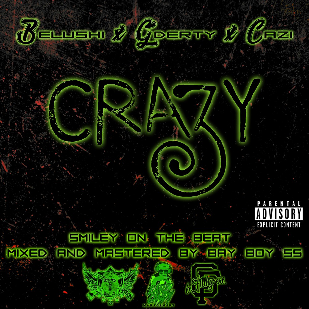 Crazy (Explicit)