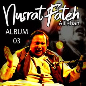 Nusrat Fateh Ali Khan的專輯Nusrat Fateh Ali Khan, Vol. 3