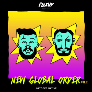 New Global Order (Vol. 2) dari Batooke Native