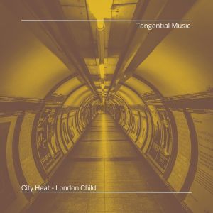อัลบัม London Child ศิลปิน City Heat