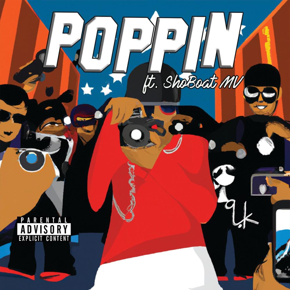Poppin (feat. Shoboat MV) (Explicit)