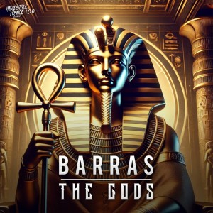 收聽BARRAS的The  Gods歌詞歌曲