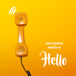 Dengarkan lagu Hello nyanyian Ommy Dimpoz dengan lirik