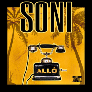 Listen to Allô song with lyrics from Soni