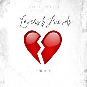 ดาวน์โหลดและฟังเพลง Lovers and Friends (E mix|Explicit) พร้อมเนื้อเพลงจาก chris e