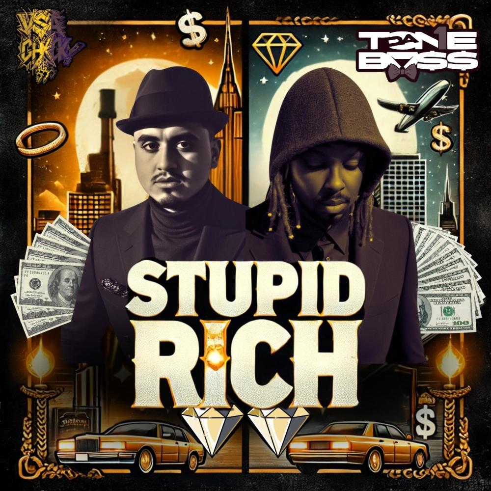 STUPID RICH (feat. Tone Da Boss) (Explicit)