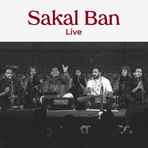 收听Mehfil-e-Sama'a的Sakal Ban (Live)歌词歌曲
